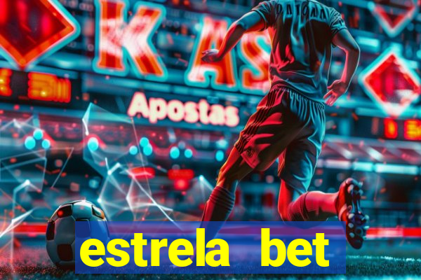 estrela bet primeiro deposito