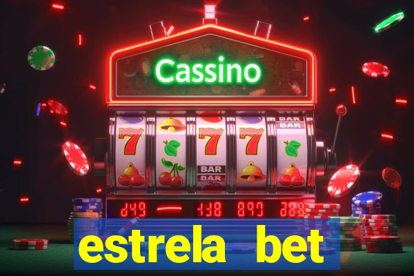 estrela bet primeiro deposito