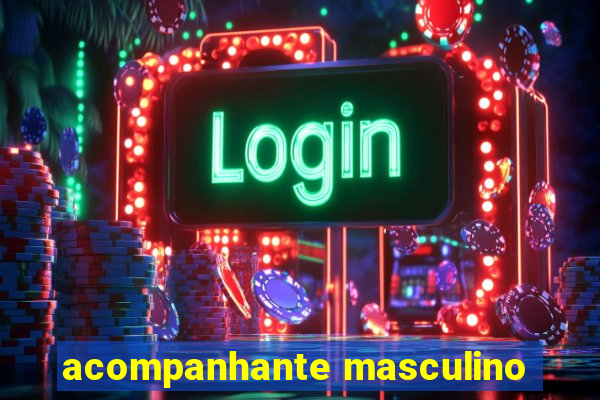 acompanhante masculino