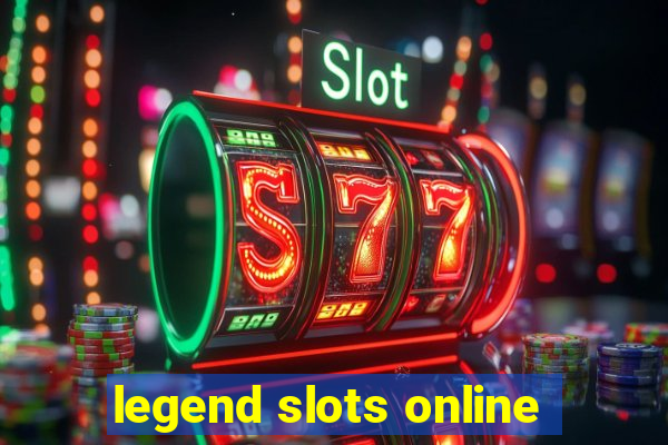 legend slots online