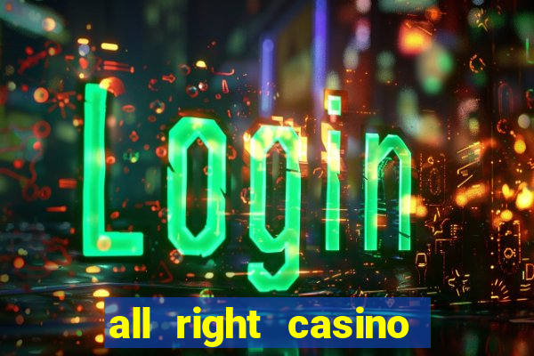 all right casino free spins