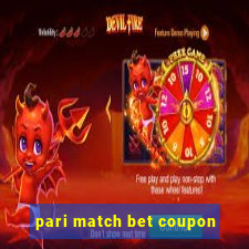 pari match bet coupon