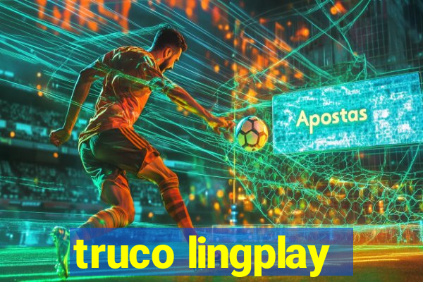 truco lingplay