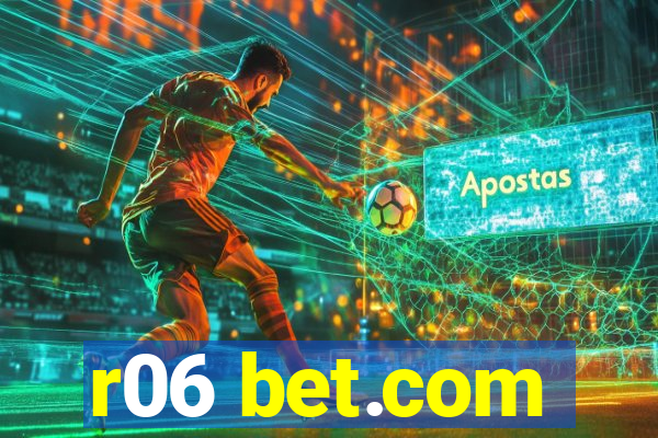 r06 bet.com