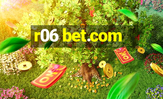 r06 bet.com