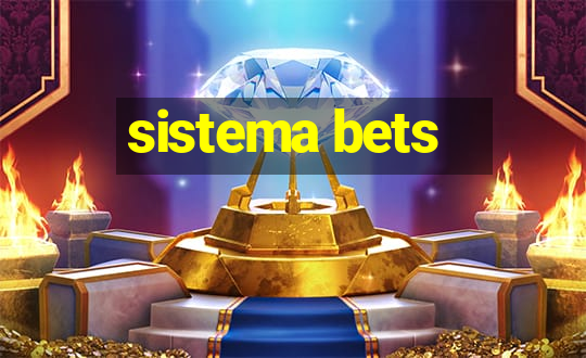 sistema bets