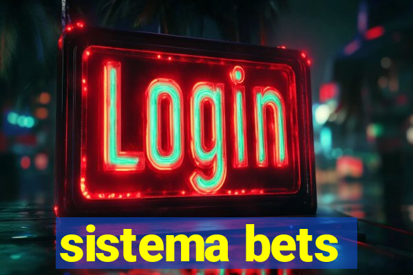 sistema bets