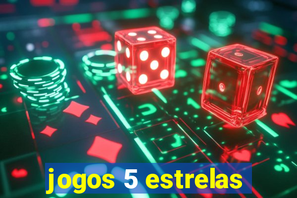 jogos 5 estrelas