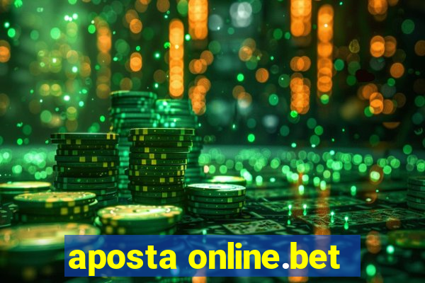 aposta online.bet