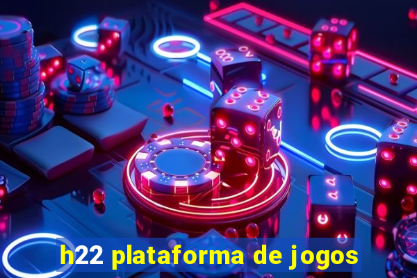 h22 plataforma de jogos