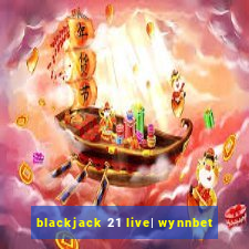 blackjack 21 live| wynnbet