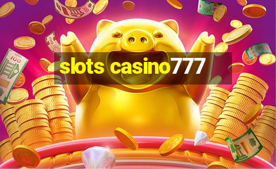 slots casino777