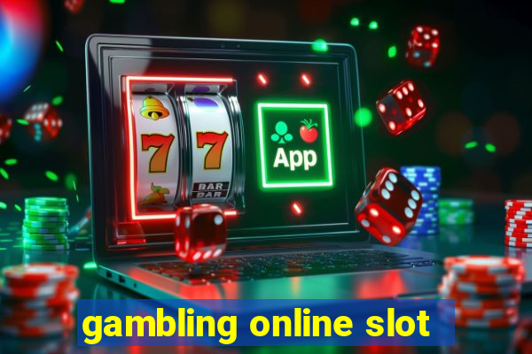 gambling online slot