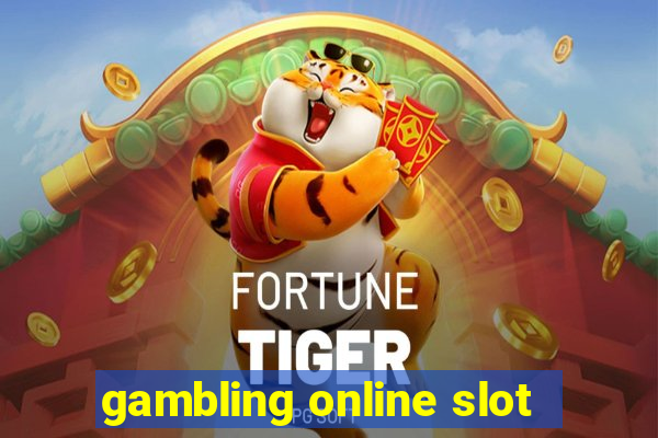 gambling online slot