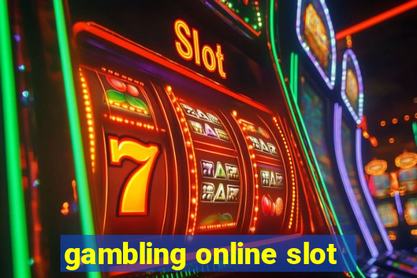 gambling online slot