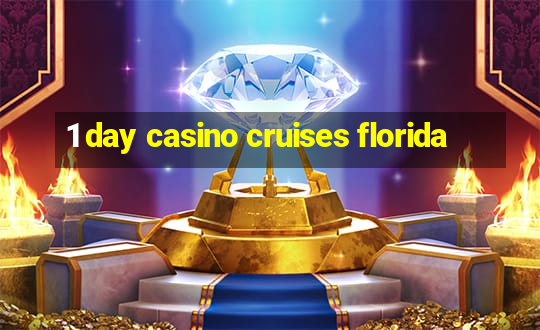 1 day casino cruises florida