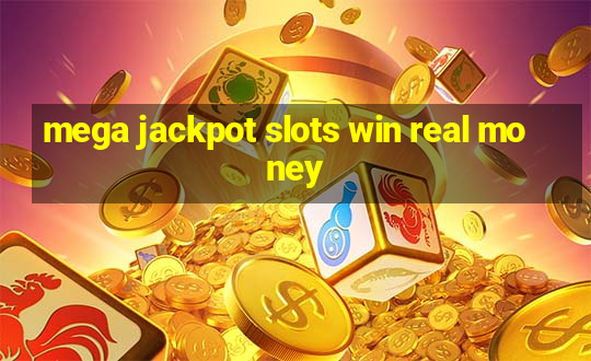 mega jackpot slots win real money