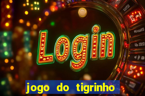 jogo do tigrinho grátis com b?nus de cadastro