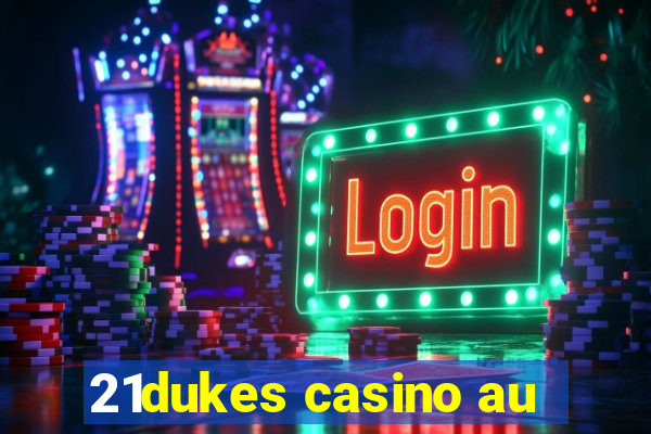 21dukes casino au