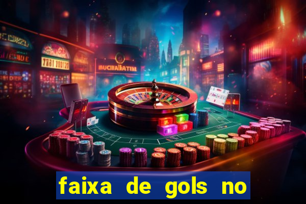 faixa de gols no jogo 2-3 o que significa