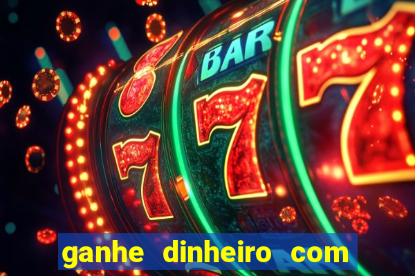 ganhe dinheiro com jogos online