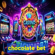 chocolate bet