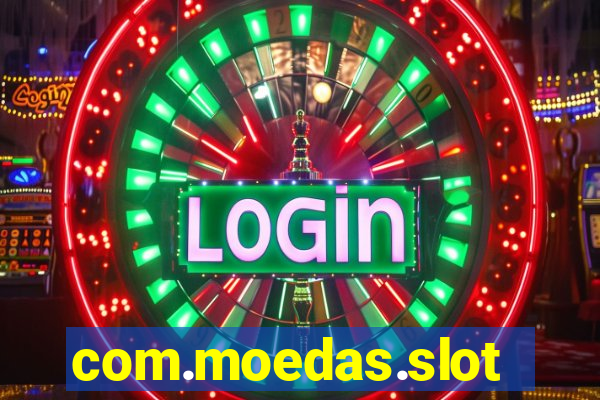 com.moedas.slots777