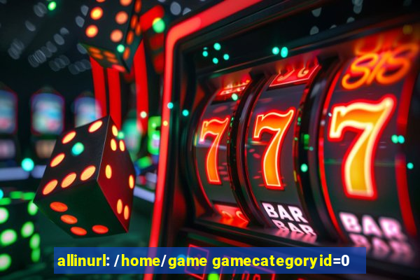 allinurl: /home/game gamecategoryid=0