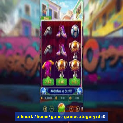 allinurl: /home/game gamecategoryid=0