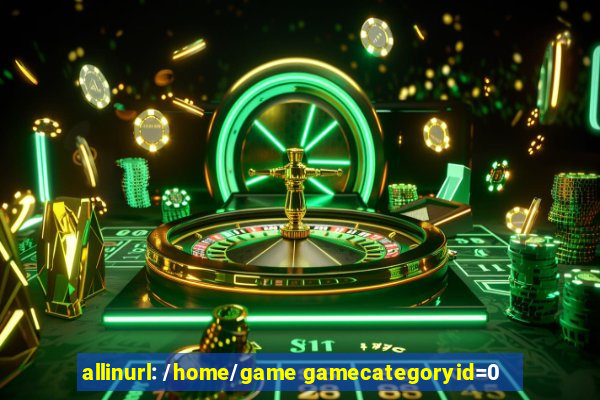 allinurl: /home/game gamecategoryid=0