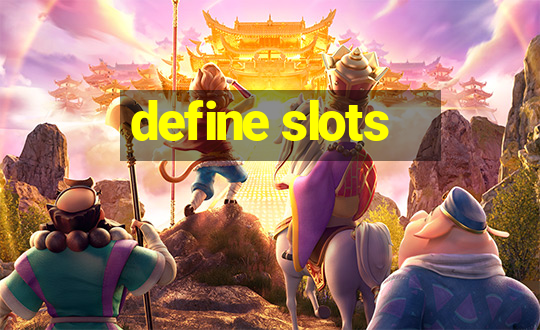 define slots