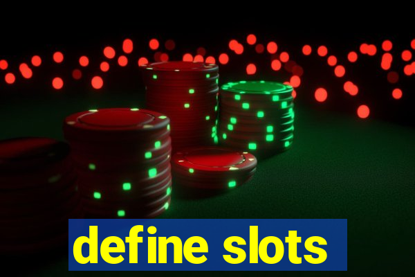 define slots