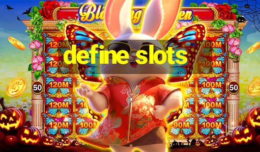 define slots