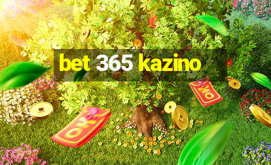 bet 365 kazino