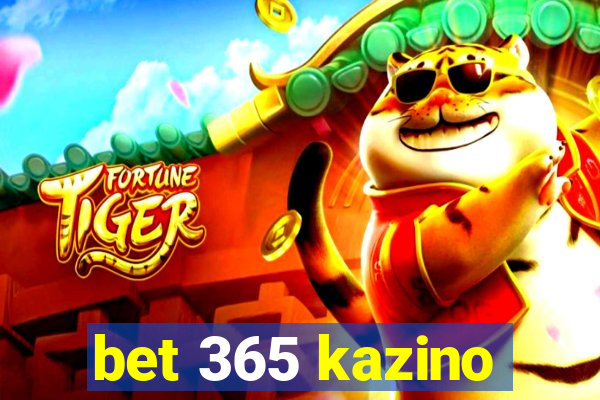 bet 365 kazino