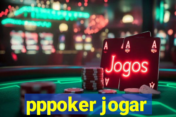 pppoker jogar