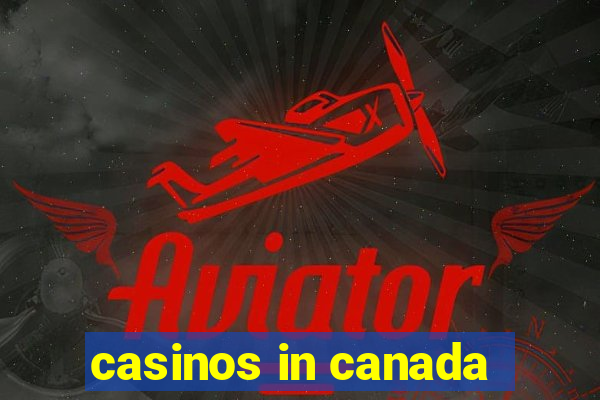 casinos in canada