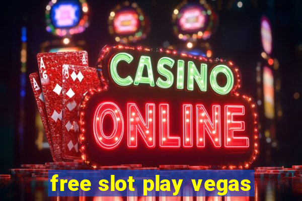 free slot play vegas