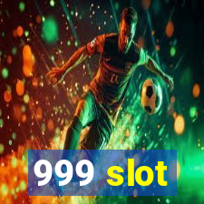 999 slot