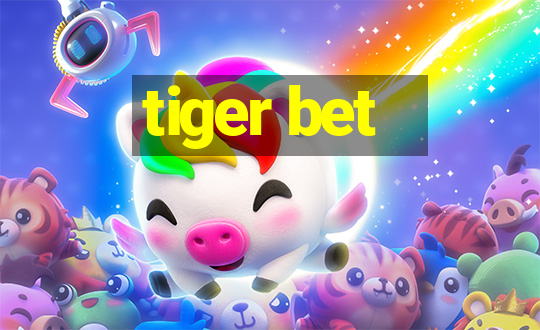 tiger bet