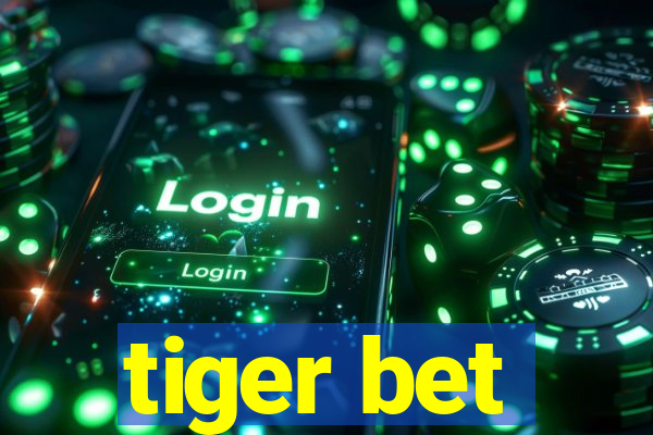 tiger bet