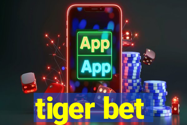 tiger bet