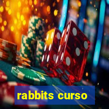 rabbits curso