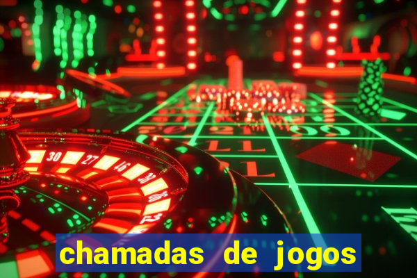 chamadas de jogos de futebol