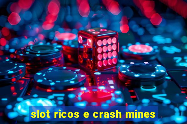 slot ricos e crash mines