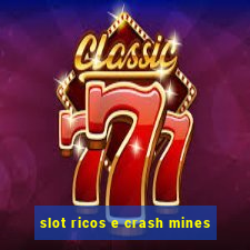 slot ricos e crash mines