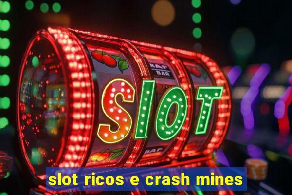 slot ricos e crash mines