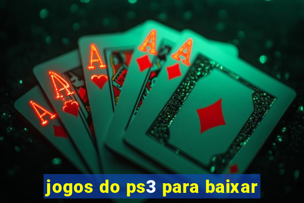 jogos do ps3 para baixar