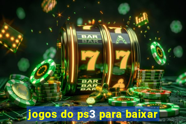 jogos do ps3 para baixar