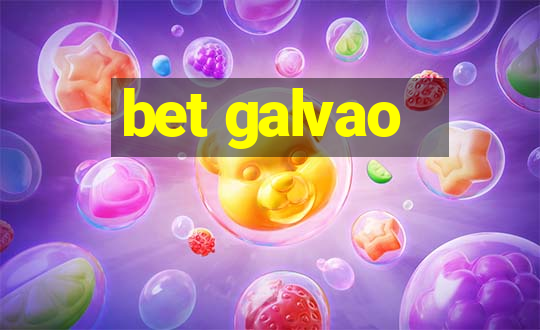 bet galvao